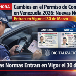 Cambios en el Permiso de Conducir en Venezuela 2026: Nuevas Normas Entran en Vigor el 30 de Marzo