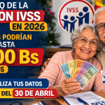 Aumento de la Pensión IVSS en 2026 Jubilados Podrían Recibir Hasta 3.500 Bs con Bonos – Actualiza Tus Datos Antes del 30 de Abril