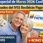 Bono Especial de Marzo 2026 Confirmado: Pensionados del IVSS Recibirán Pago Extra en el Sistema Patria