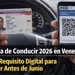 Licencia de Conducir 2026 en Venezuela: Nuevo Requisito Digital para Renovar el Documento Antes de Junio