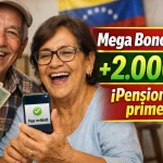 Mega Bono 2026 en Venezuela supera los 2.000 Bs: quiénes lo reciben primero y cómo acceder al pago