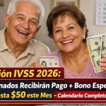 Pensión IVSS 2026: Pensionados Recibirán Pago + Bono Especial de Hasta $50 este Mes – Calendario Completo