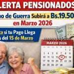 ¡Alerta Pensionados! Bono de Guerra Subirá a Bs.19.500 en Marzo 2026 – Consulta si tu Pago Llega Antes del 15 de Marzo